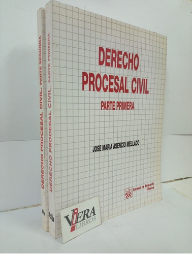 Derecho Procesal Civil Parte Primera Y Segunda / Asencio M.