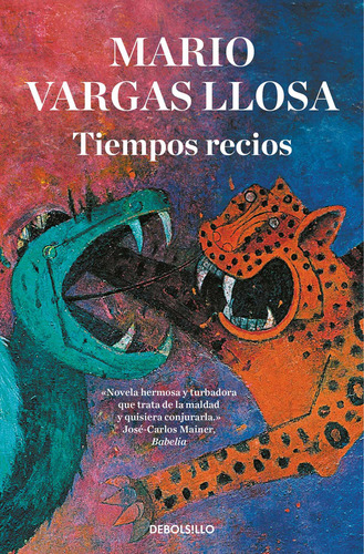 Libro Tiempos Recios - Vargas Llosa, Mario