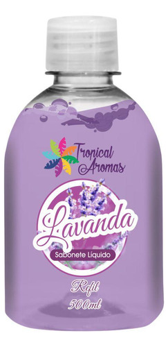 Sabonete Líquido Mãos Refil 500ml Aroma Lavanda Tropical