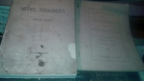 6 Libros Sobre Y De Bartolome Mitre E Historia Argentina