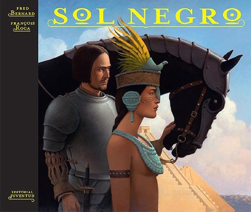 Sol Negro, De Fred  Bernard -  Francois Roca. Editorial Juventud, Tapa Dura En Español, 2009
