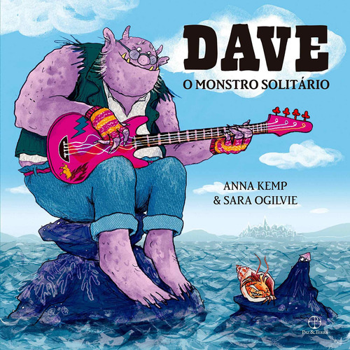 Dave: O monstro solitário, de Kemp, Anna. Editora Paz e Terra Ltda., capa dura em português, 2020
