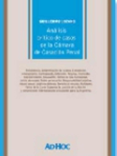 Analisis Critico De Casos De La Camara De Casacion Penal, De Lozano, Guillermo. Editorial Ad-hoc, Tapa Blanda En Español, 2012