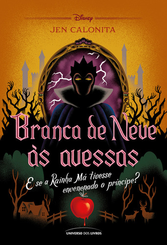 Branca De Neve Às Avessas, De Jen Calonita. Editora Universo Dos Livros Em Português