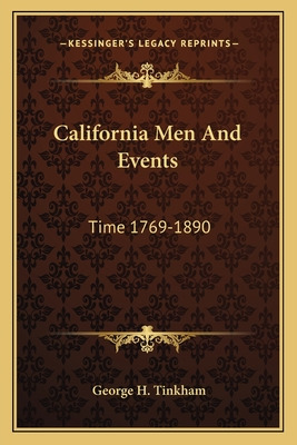 Libro California Men And Events: Time 1769-1890 - Tinkham...