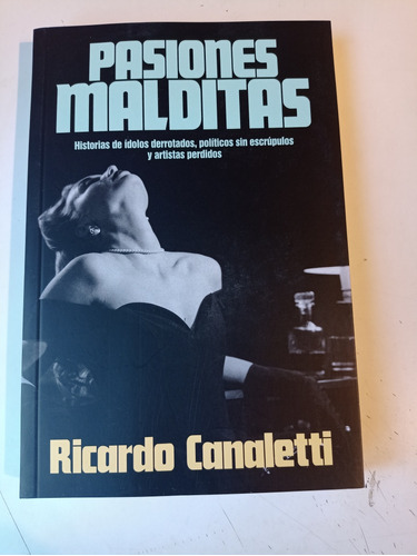 Pasiones Malditas Ricardo Canaletti 