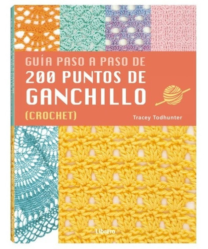 Guía Paso A Paso De 200 Puntos De Ganchillo (crochet) 
