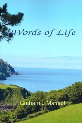 Words Of Life - Graham J. Marriott (paperback)