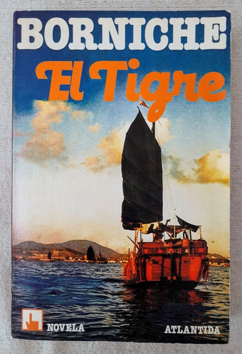 El Tigre - Borniche - Editorial Atlántida (Usado)