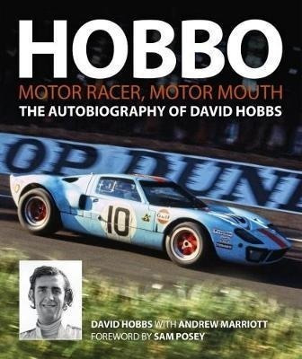 Hobbo : Motor-racer, Motor Mouth - David Hobbs (hardback)