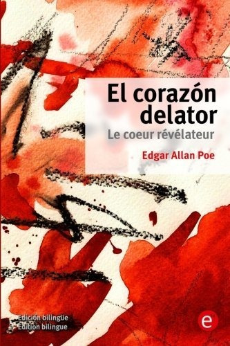 Libro : El Corazón Delator/le Coeur Révélateur (edición.