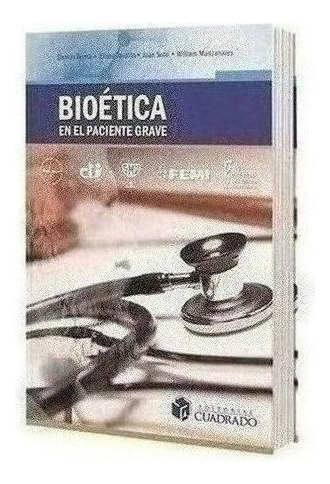 Bioética En El Paciente Grave - Tejera, Darwin (papel)