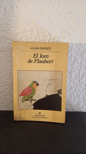 El Loro De Flaubert (1992) - Julian Barnes