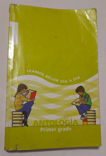 Antología: Leamos Mejor Día A Día (1 A 6 Primaria)