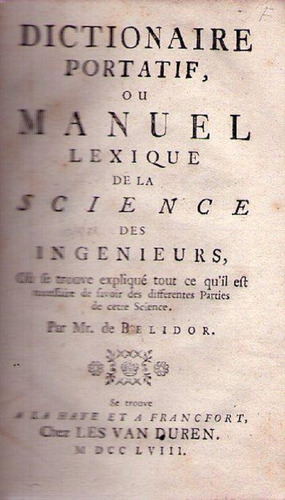 Dictionnaire Portatif * Science Des Ingenieurs Antiguo 1758