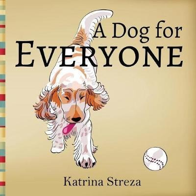 A Dog For Everyone - Katrina Streza (paperback)