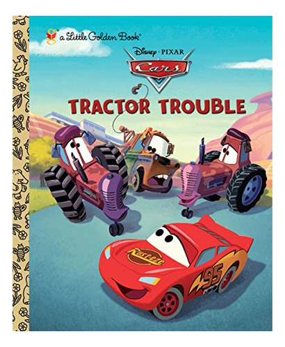 Book : Tractor Trouble (disney/pixar Cars) (little Golden..