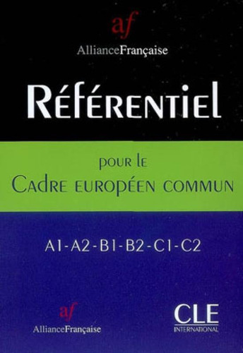 Referentiel De L'alliance Française Pour Le Cecr, De Erlich, Sophie. Editora Cle Internacional ***, Capa Mole, Edição 1ª Edição - 2008