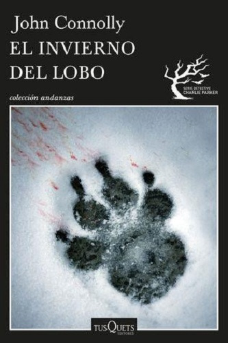 El invierno del lobo, de John nolly. Editorial Tusquets en español