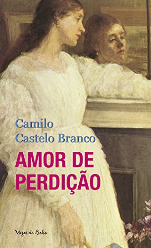 Libro Amor De Perdição De Camilo Castelo Branco Vozes De Bol