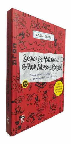 Livro Como Se Tornar O Pior Aluno Da Escola Danilo Gentili