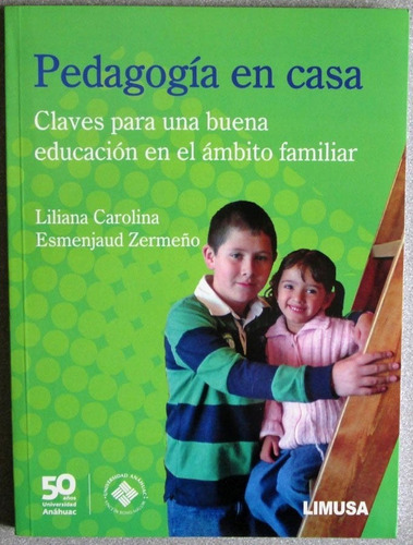 Pedagogía En Casa - Liliana Carolina / Limusa