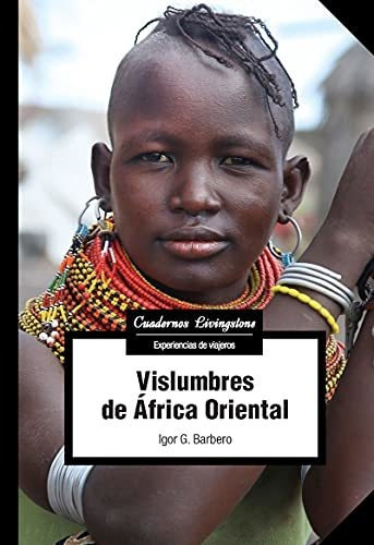 Vislumbres De África Oriental: 38 (cuadernos Livingstone)