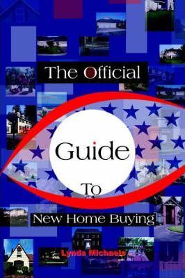 Libro The Official Guide To New Home Buying - Lynda Micha...