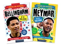 Comprar Kit Feras Do Futebol: Bellingham + Neymar, De Simom Mugford. Editorial Fundamento Em Português