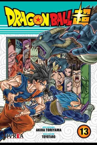 DRAGON BALL SUPER 13, de Akira Toriyama / Toyotaro. Serie Dragon Ball Super, vol. 13. Editorial Ivrea, tapa blanda en español, 2021