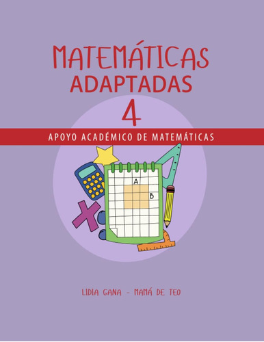 Libro Matemáticas Adaptadas 4: Apoyo Académico Matemáti