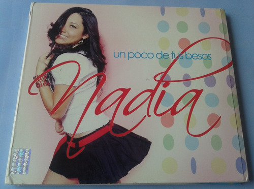 Nadia Un Poco De Tus Besos Cd Digipack Autografiado 1a Ed