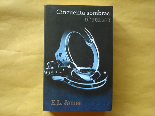 E.l. James, Cincuenta Sombras Liberadas, Grijalbo, México, 2
