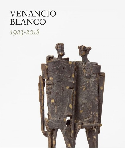Libro: Venancio Blanco, 1923-2018. Gallardo, Vanessa/paredes