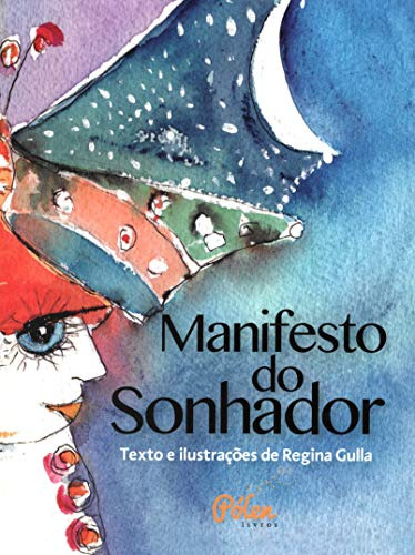 Libro Manifesto Do Sonhador De Regina Gulla Polen