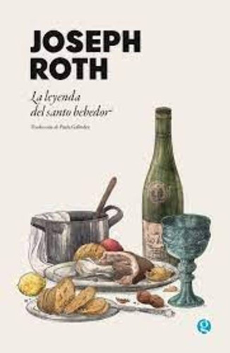 La Leyenda Del Santo Bebedor - Joseph Roth - Godot - Libro