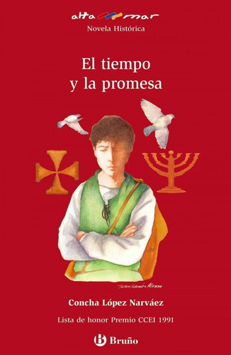 Libro: El Tiempo Y La Promesa. Lopez Narvaez, Concha. Bruño