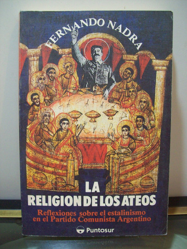 Adp La Religion De Los Ateos Fernando Nadra / Ed. Puntosur