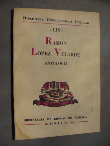 Libro Ramon Lopez Velarde , Antologia   , Biblioteca Enciclo