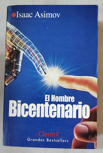 Libro El Hombre Bicentenario Isaac Asimov