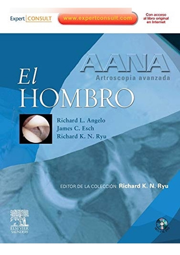Libro Aana Artroscopia Avanzada El Hombro + Dvd + Expertcons