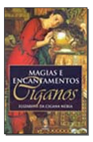 Libro Magias E Encantamentos Ciganos De Nubia Elizabeth Da C