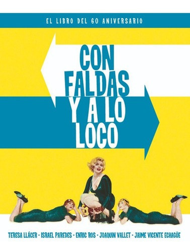 Con Faldas Y A Lo Loco - Aa. Vv. - Cine - Ed. Notorious