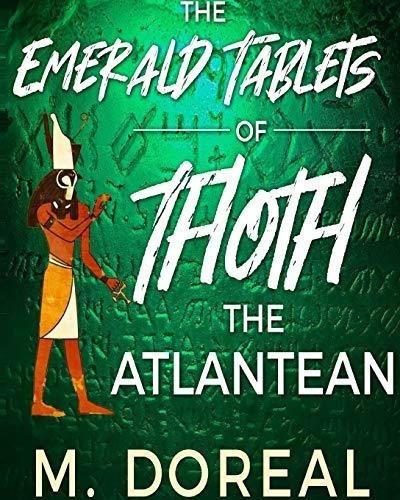 The Emerald Tablets Of Thoth The Atlantean - Doreal,, De Doreal. Editorial Blurb En Inglés