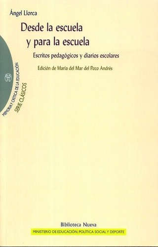 Desde La Escuela Y Para La Escuela  - Llorca, Angel, De Llorca, Angel. Editorial Biblioteca Nueva En Español