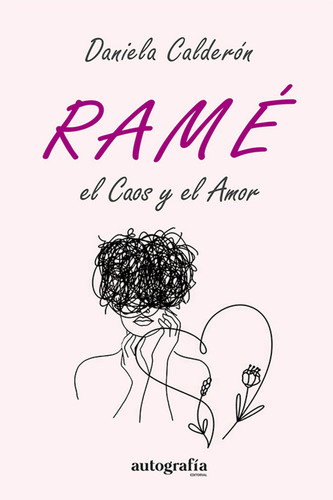 Libro Ramã©: El Caos Y El Amor - Calderã³n, Daniela