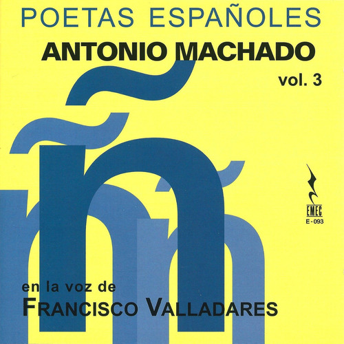 Poetas Españoles - Antonio Machado - Valladares Maruri - Cd.