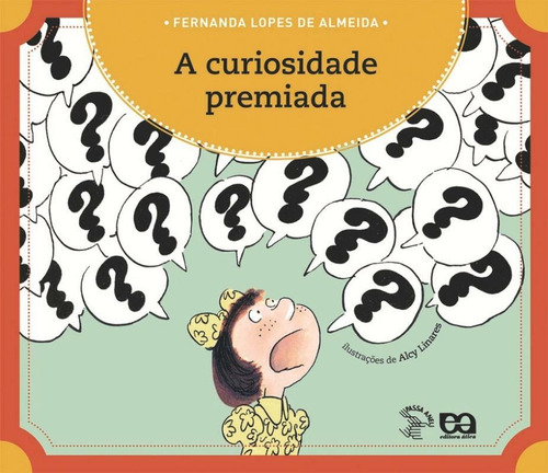 A curiosidade premiada, de Almeida, Fernanda Lopes de. Série Passa anel Editora Somos Sistema de Ensino em português, 2008