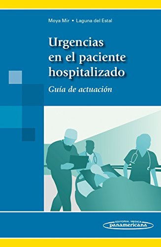 Libro Urgencias En El Paciente Hospitalizado Guia De Actuaci