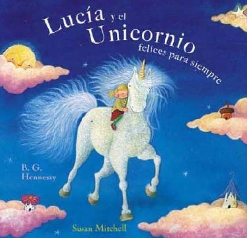 Libro - Lucia Y El Unicornio Felices, Hennessy, Juventud